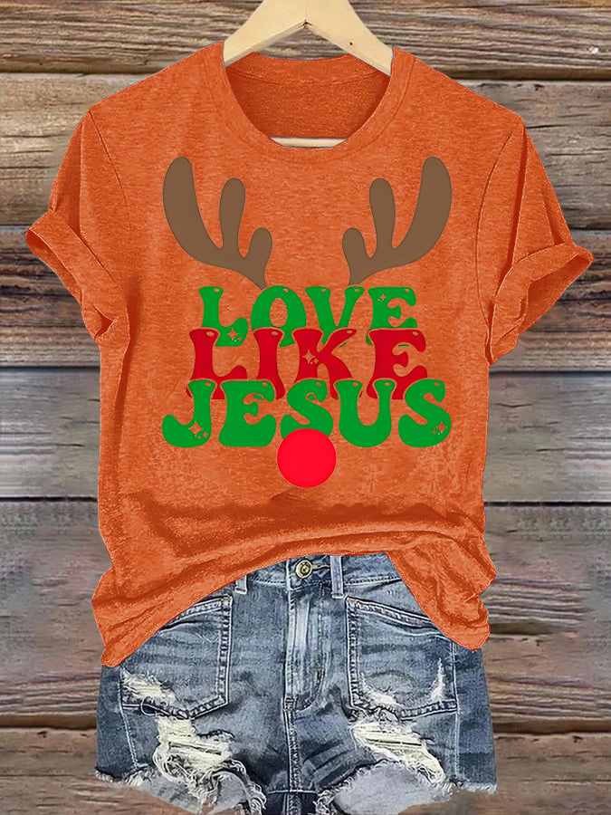 Women's Like Jesus, love Christian T-shirt