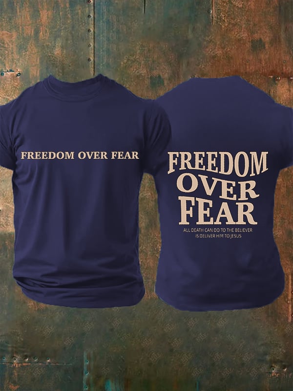 Men's Freedom over fear Printed Casual T-shirt