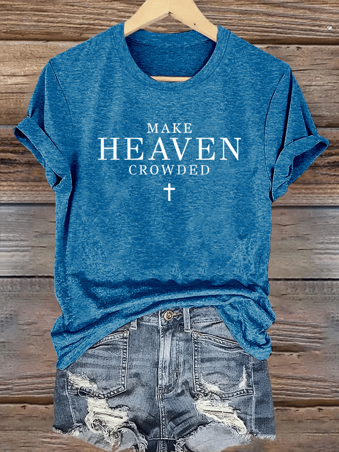 Women's Let Heaven Gather Round Neck Printed T-Shirt