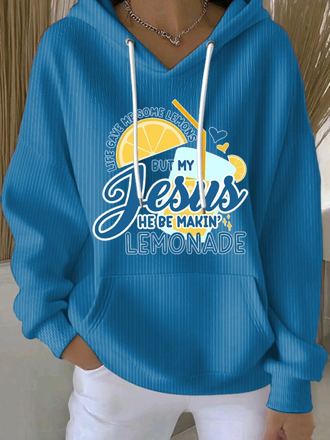 Women's Life Gave Me Some Lemons, But My Jesus Turned Them Into Lemonade Faith Print Sweatshirts