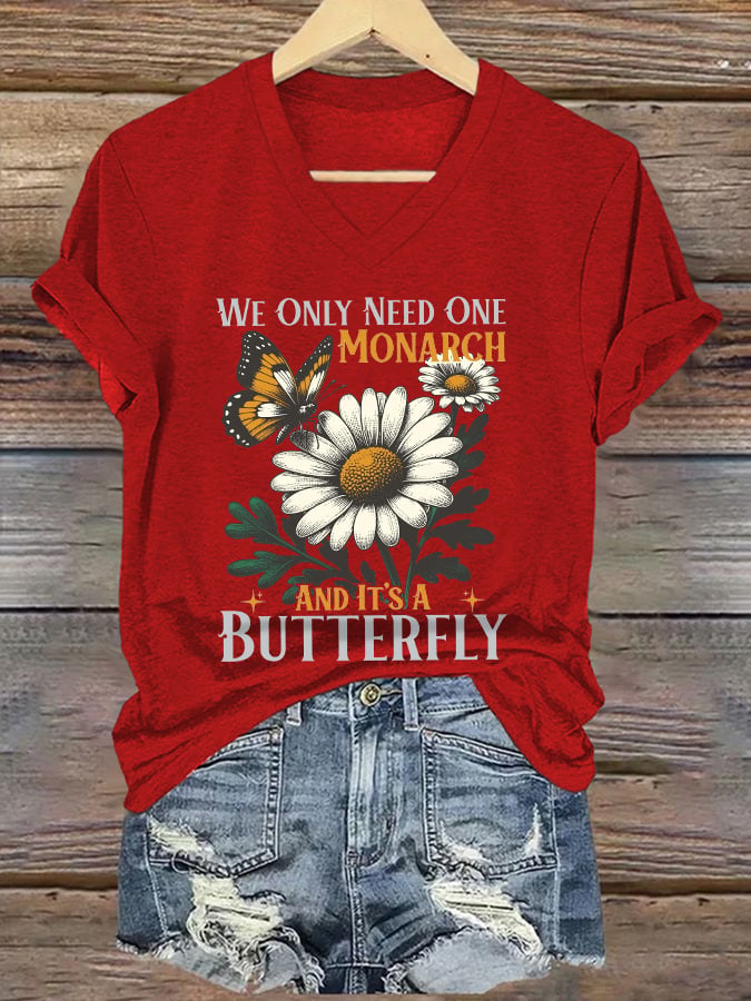 🔥Buy 3 Get 15% Off🔥V-Neck Retro We Only Need One Monarch And It's A Butterfly Print T-Shirt