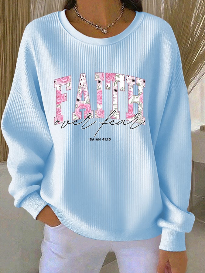 Women's Casual Faith Overcomes Fear Textured Sweatshirt