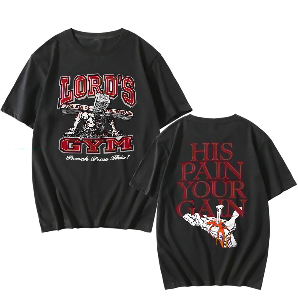 Lords Gym His Pain Your Gain T-shirt