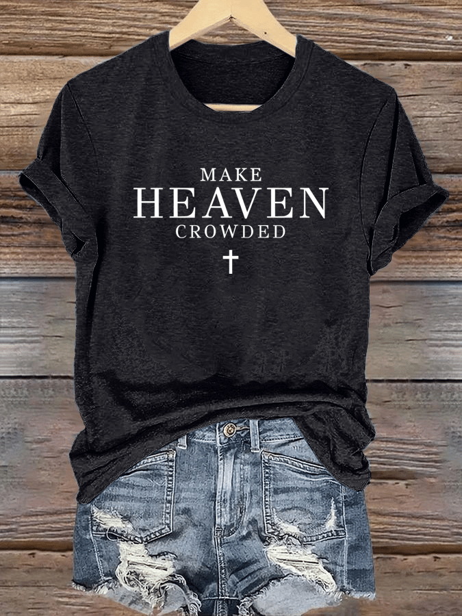 Women's Let Heaven Gather Round Neck Printed T-Shirt