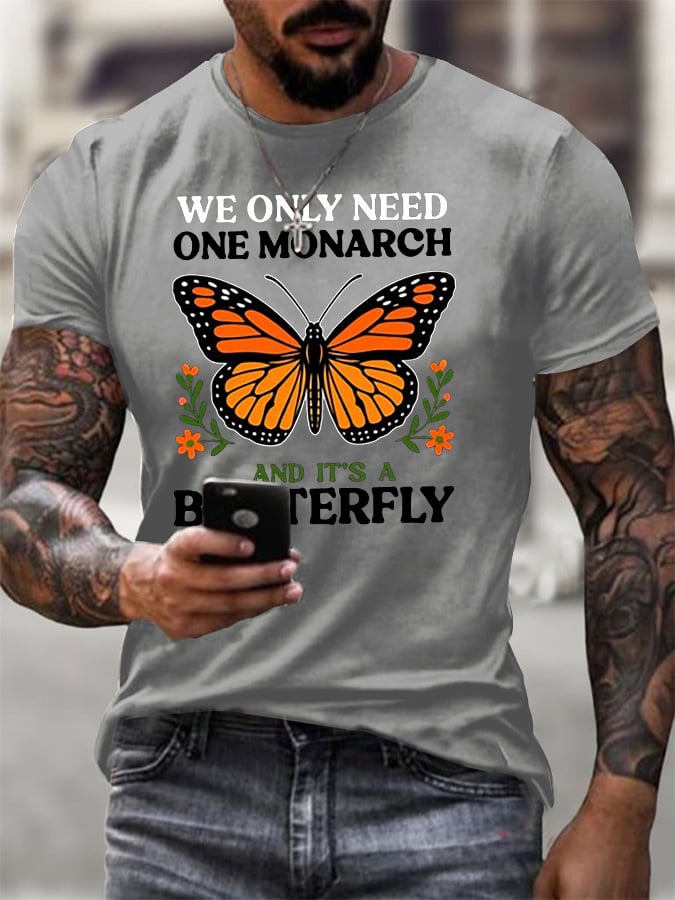 🔥Buy 3 Get 15% Off🔥Men's Retro We Only Need One Monarch And It's A Butterfly Print T-Shirt