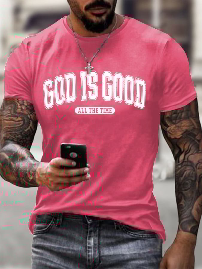 Men's God Is Good All The Time Print T-Shirt