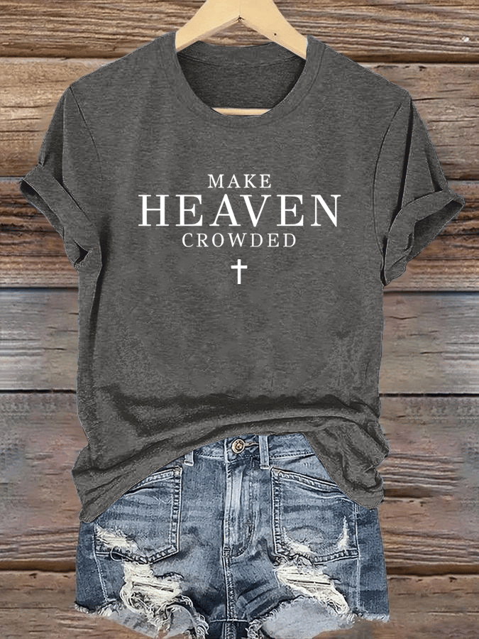 Women's Let Heaven Gather Round Neck Printed T-Shirt