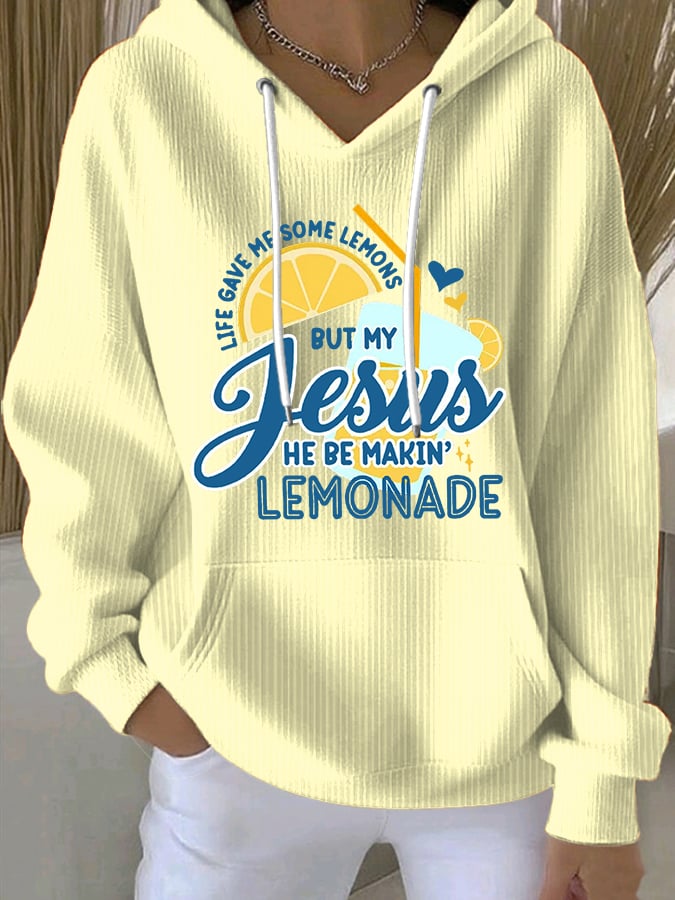 Women's Life Gave Me Some Lemons, But My Jesus Turned Them Into Lemonade Faith Print Sweatshirts