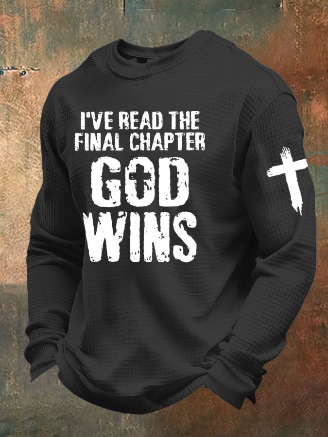 Men's I've Read The Final Chapter God Wins Waffle T-Shirt