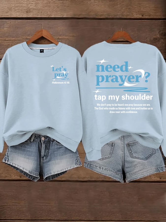 🔥Buy 3 Get 15% Off🔥Women's Need Prayer Tap My Shoulder Sweatshirts