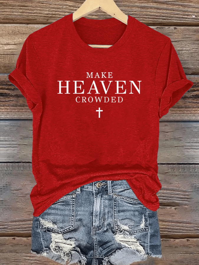 Women's Let Heaven Gather Round Neck Printed T-Shirt