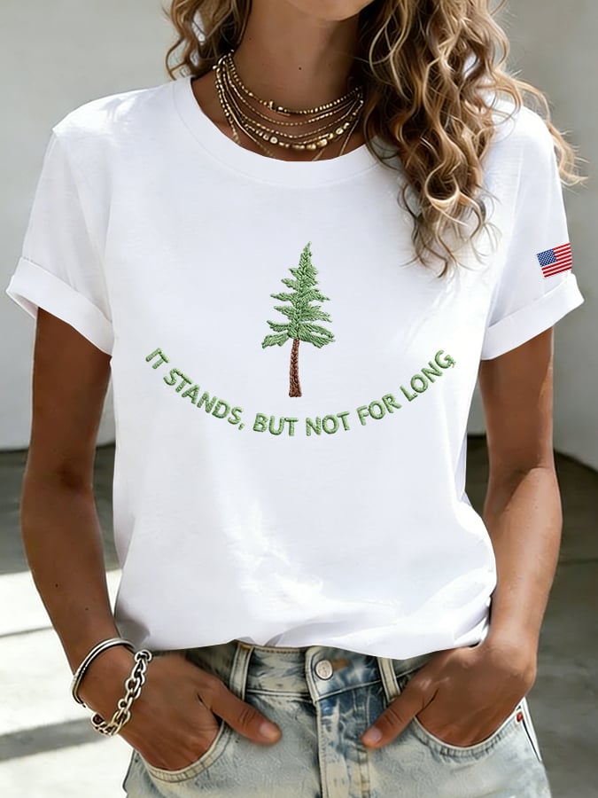 Women's It Stands But Not For Long Print Casual T-shirt