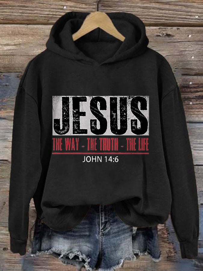 Women's Jesus The Way. The Truth. The Life. Print Hoodie