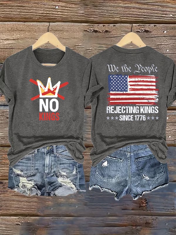 🔥Buy 3 Get 15% Off🔥Women's No Kings, Rejecting Kings Since 1776, We The People T-Shirt