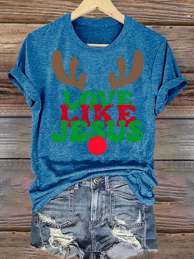 Women's Like Jesus, love Christian T-shirt