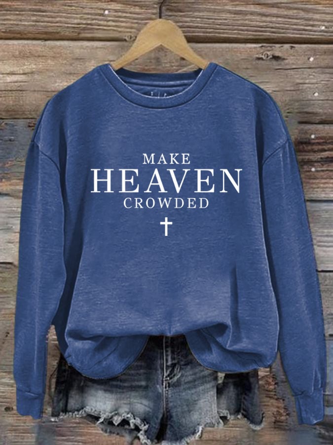 Women's Let Heaven Gather Round Neck Printed Sweatshirt