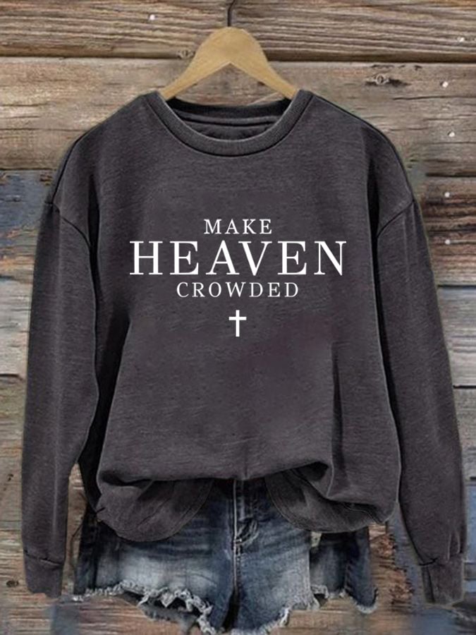 Women's Let Heaven Gather Round Neck Printed Sweatshirt