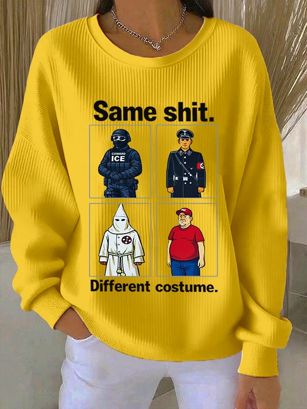 🔥Buy 3 Get 15% Off🔥Women's Same shit Different costume Print Sweatshirt