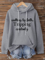 Women's Walking By Faith Tripping Constantly Sweatshirts