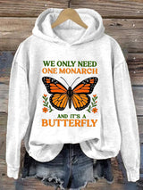 🔥Buy 3 Get 15% Off🔥Retro We Only Need One Monarch And It's A Butterfly Print Hoodie