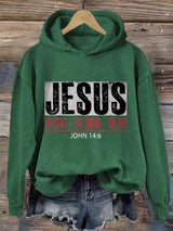 Women's Jesus The Way. The Truth. The Life.  Print Hoodie