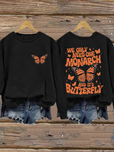 🔥Buy 3 Get 15% Off🔥Retro We Only Need One Monarch And It’s A Butterfly Print Sweatshirt