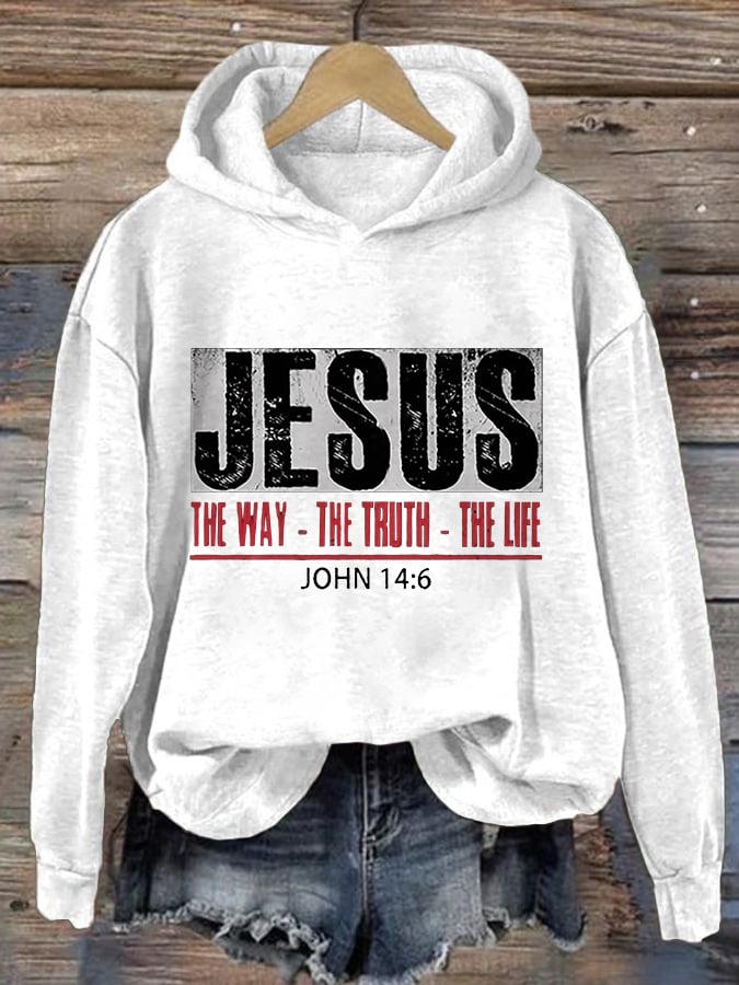 Women's Jesus The Way. The Truth. The Life.  Print Hoodie