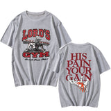 Lords Gym His Pain Your Gain T-shirt