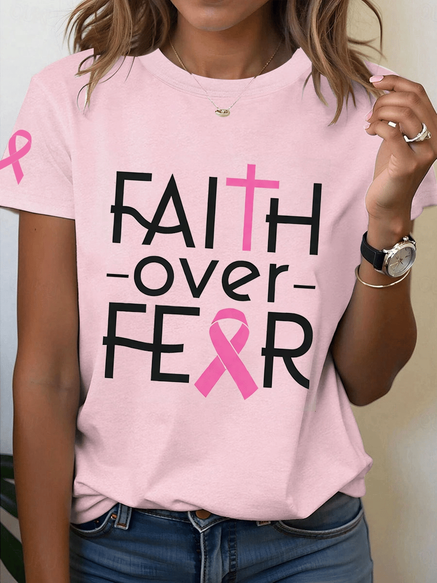 Women's Breast Cancer Awareness Pink Ribbon Faith Over Fear Print Casual T-Shirt