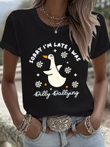 Women's Sorry I'm Late His Timing Not Mine Ecclesiastes 3:1 Funny Silly Goose T-Shirt