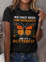 🔥Buy 3 Get 15% Off🔥Retro We Only Need One Monarch And It's A Butterfly Print T-Shirt