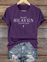 Women's  Let Heaven Gather Round Neck Printed T-Shirt