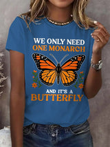 🔥Buy 3 Get 15% Off🔥Retro We Only Need One Monarch And It's A Butterfly Print T-Shirt