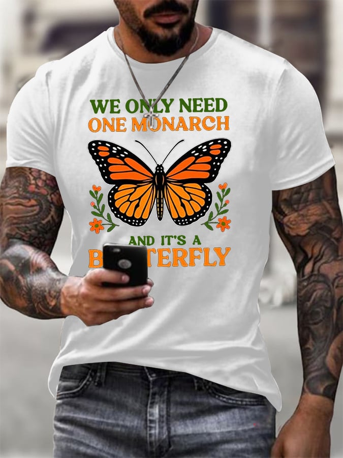 🔥Buy 3 Get 15% Off🔥Men's Retro We Only Need One Monarch And It's A Butterfly Print T-Shirt