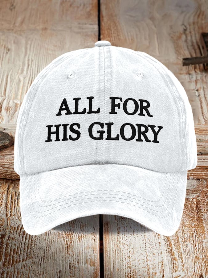 Unisex All For His Glory Print Baseball Cap