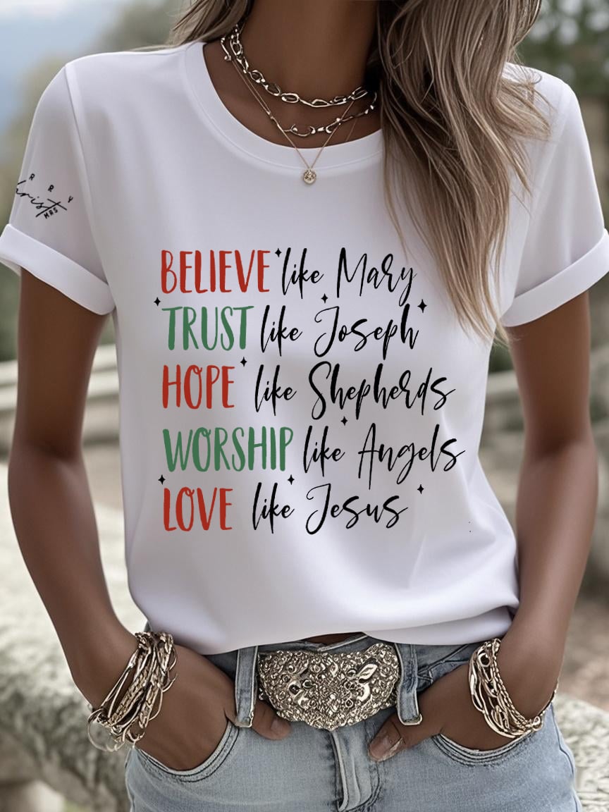 Women's Nativity Believe Trust Life Hope Worship Love Faith Print T-shirt