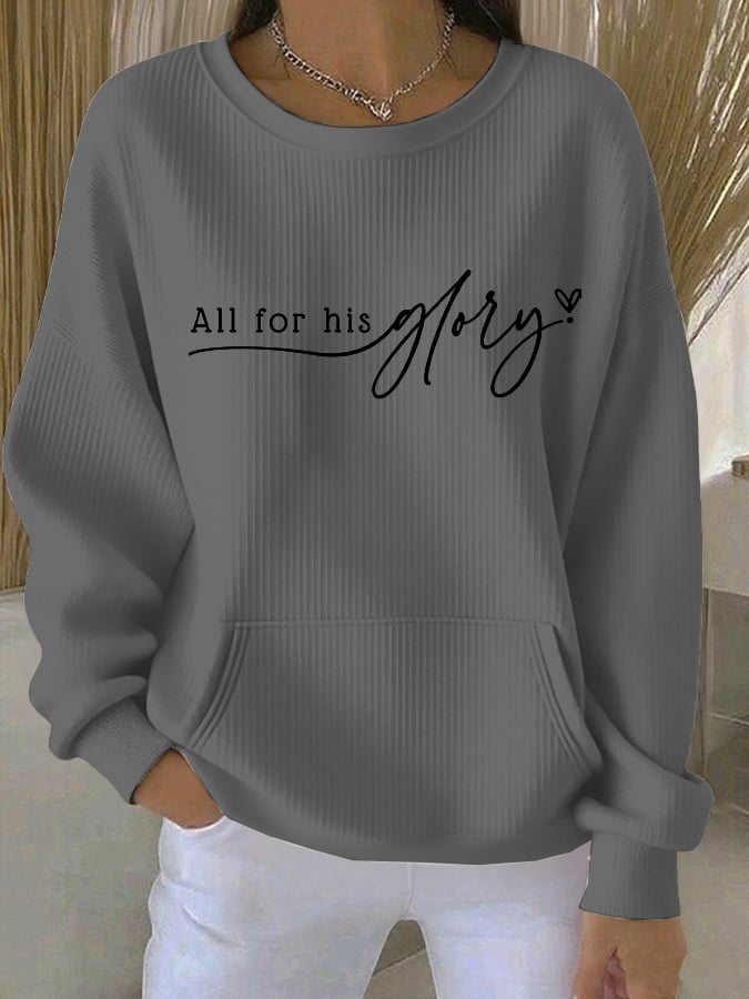 Women's All For His Glory  Print Sweatshirt