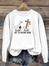 Women's   OFF TO FOLLOW JESUS  printed Sweatshirt