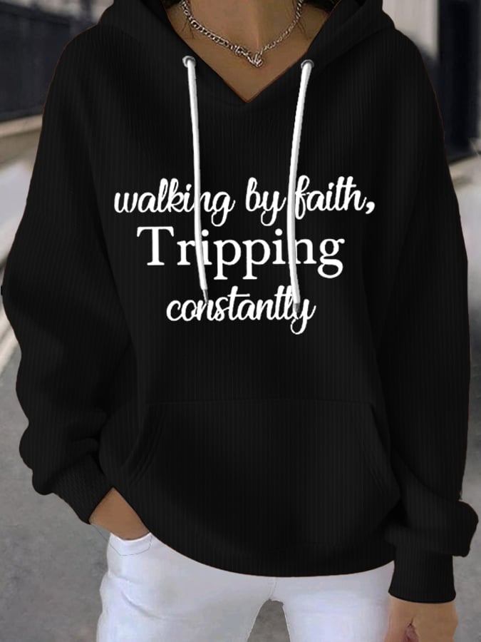 Women's Walking By Faith Tripping Constantly  Sweatshirts