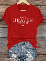 Women's  Let Heaven Gather Round Neck Printed T-Shirt