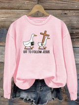 Women's   OFF TO FOLLOW JESUS  printed Sweatshirt