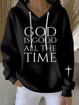 Women's God Is Good All The Time  Print Sweatshirt