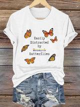 🔥Buy 3 Get 15% Off🔥Women'sEasily Distracted By Monarch Butterflies Printed T-Shirts