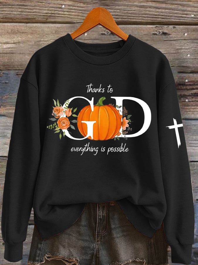Women's Thanks To God Everything Is Possible Printed Sweatshirt