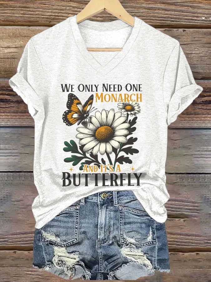 🔥Buy 3 Get 15% Off🔥V-Neck Retro We Only Need One Monarch And It's A Butterfly Print T-Shirt