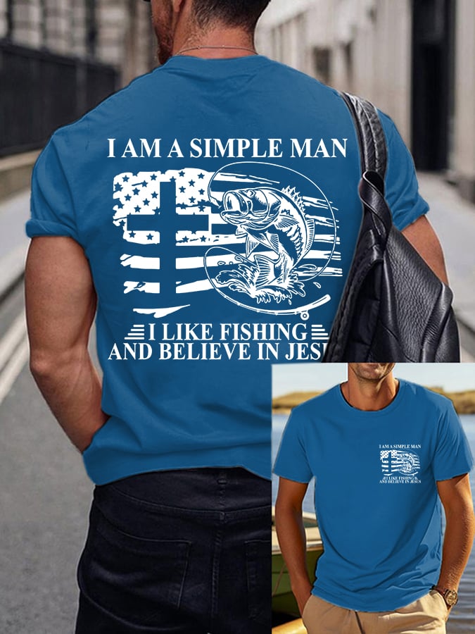 Men's I'm A Simple Man, I Love Fishing, I Believe In Jesus Print T-Shirt